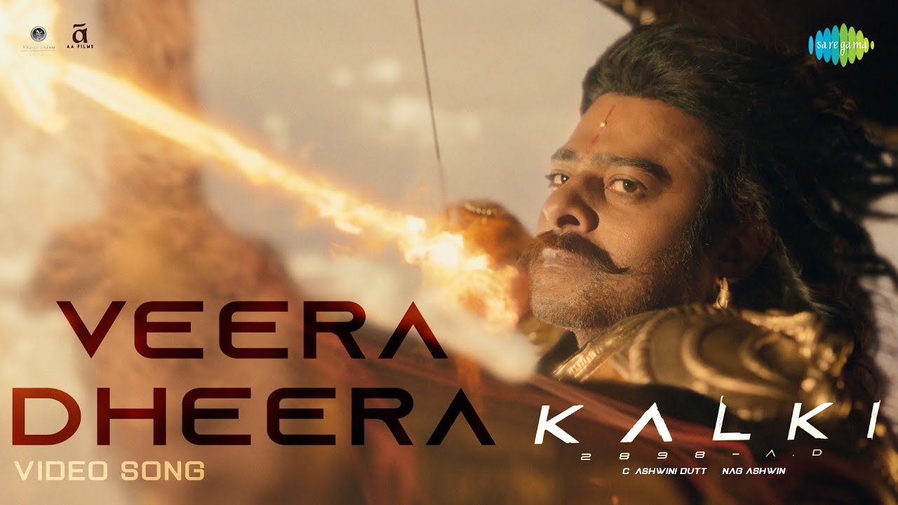 Veera Dheera - Epic Song from Kalki 2898 AD | Prabhas, Deepika & More 🎬