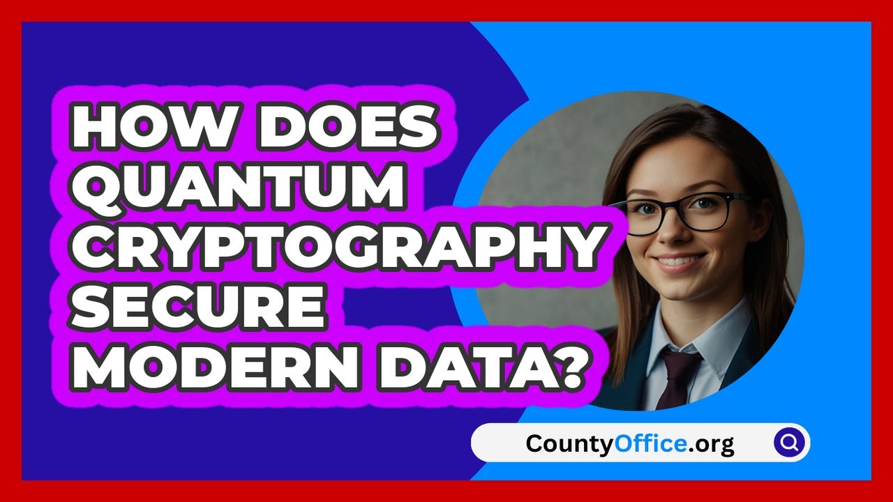 How Quantum Cryptography Secures Modern Data