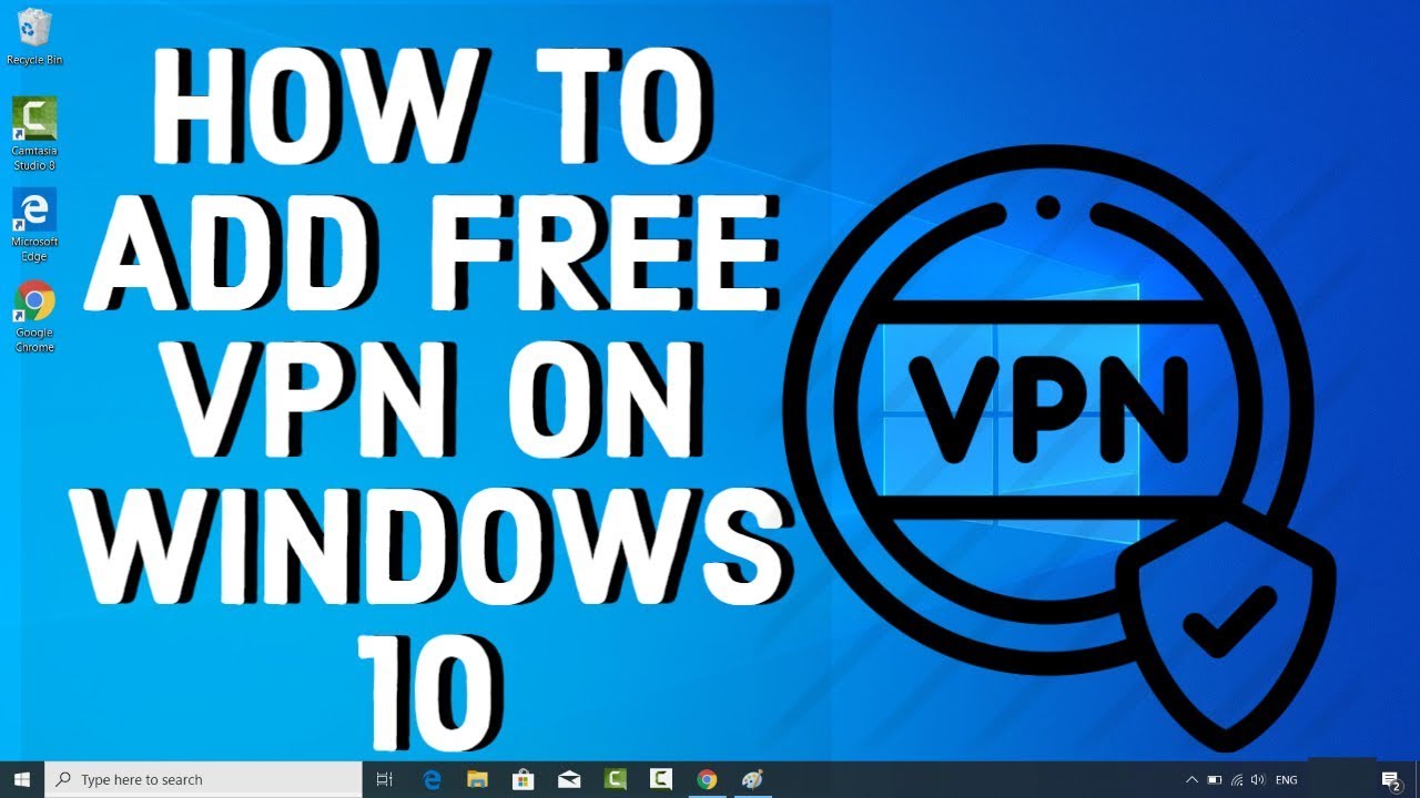 Add Free VPN on Windows 10 in Easy Steps 🌐