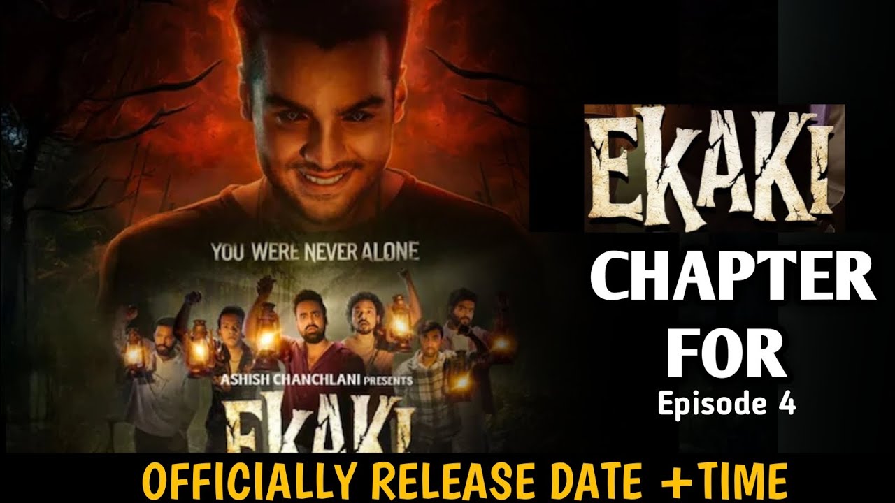 Ekaki Chapter 4 Release Date & Time | Ashish Chanchlani 🎬
