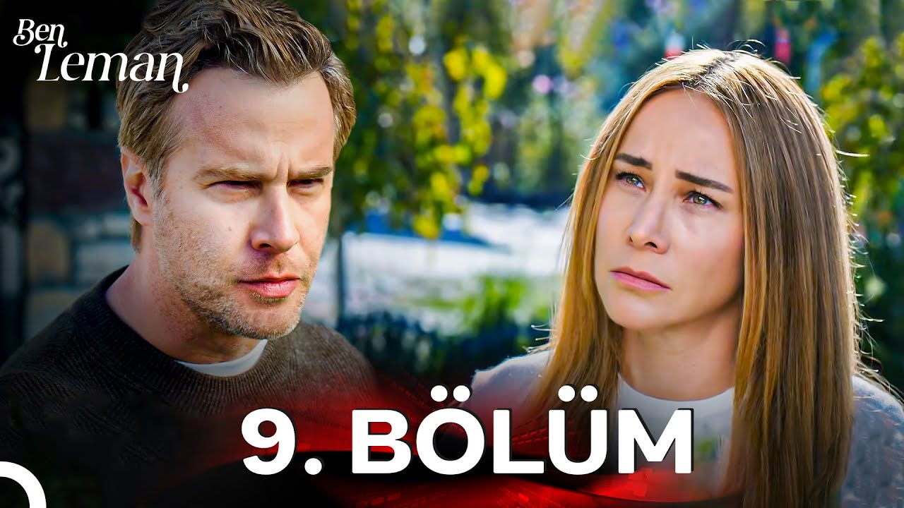Ben Leman 9. Bölüm İzle 🎬