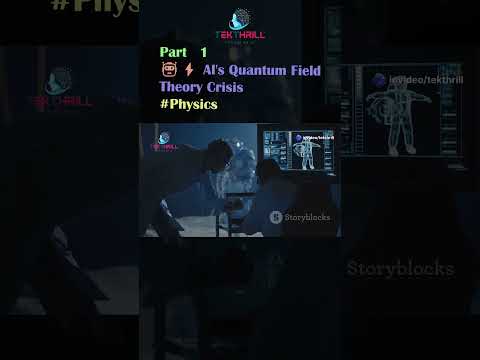 🤖⚡️ AI's Quantum Field Theory Crisis #Physics #Capabilities #Integrity #Security #Innovation Part 1