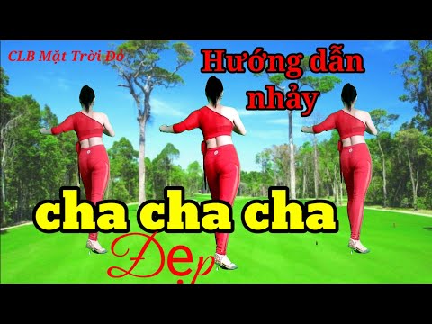 Hướng Dẫn nhảy Chacha đẹp trong KVDV thể thao/ học ngay để nhảy đẹp /Bài 1.