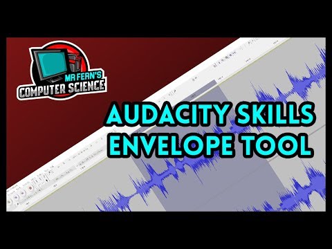 Audacity Skills - Envelope Tool