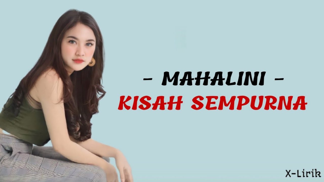 Mahalini - Kisah Sempurna (Lirik Lagu Bahasa Indonesia)