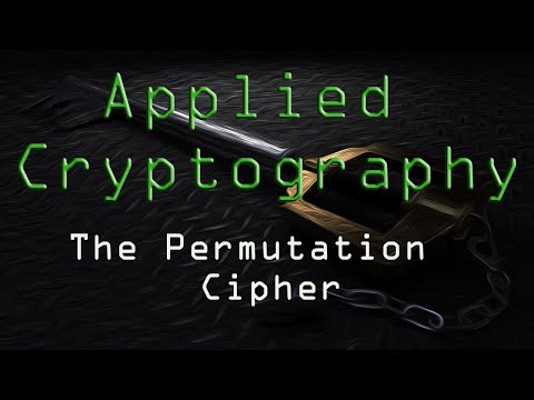 Applied Cryptography: The Permutation Cipher