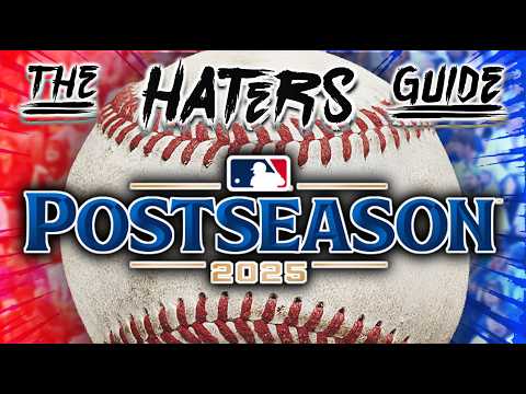 The Haters Guide to the 2025 MLB Postseason