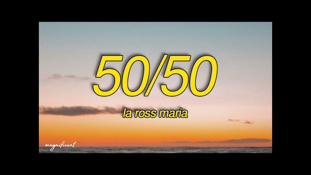 Ross Maria 50/50 Split