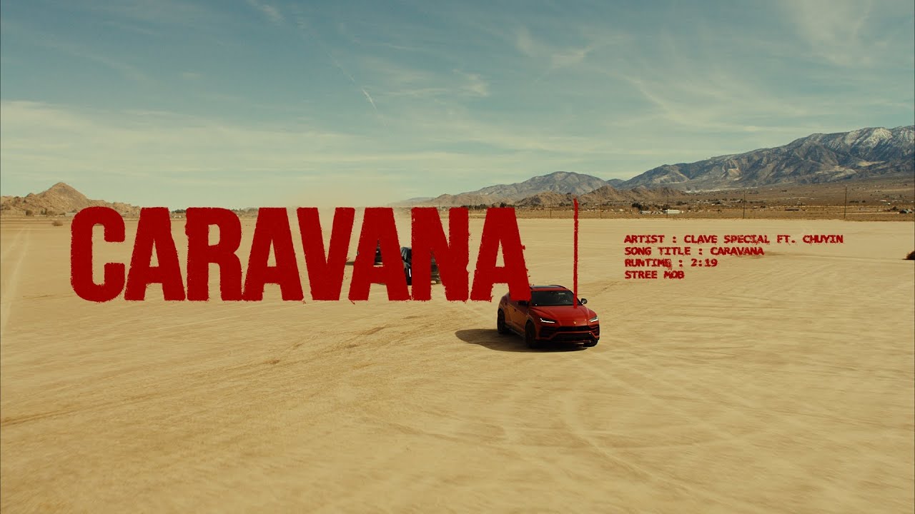 Clave Especial x Chuyin - Caravana [Official Video] 🚗