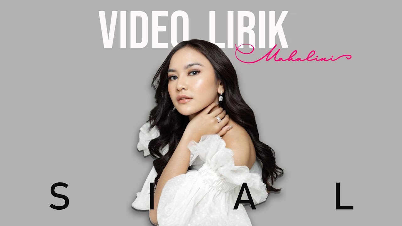 MAHALINI - SIAL #FABULA (Video Lirik) | Lirik Lagu Terbaru