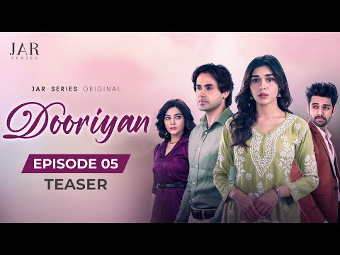DOORIYAN - A Love Story | Ep 05 (Teaser) Eisha Singh | Samarth Jurel | Randeep Rai | Kavveri Priiyam