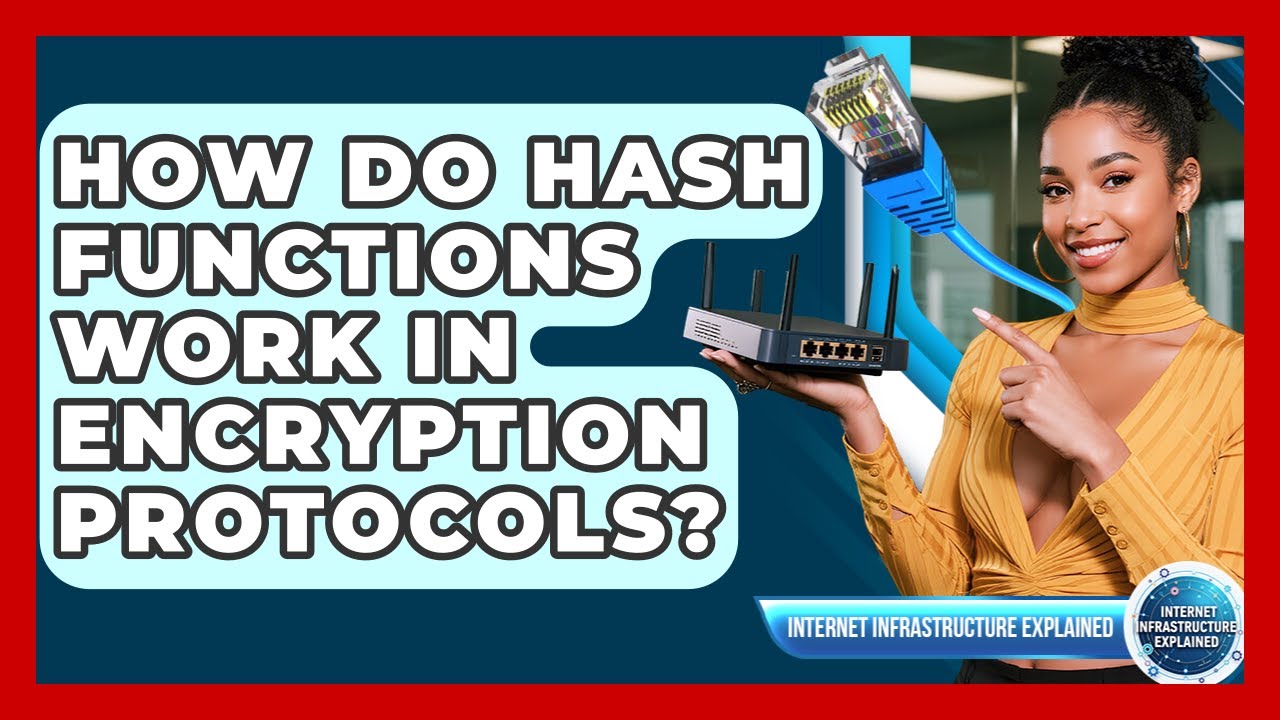Understanding Hash Functions in Encryption Protocols
