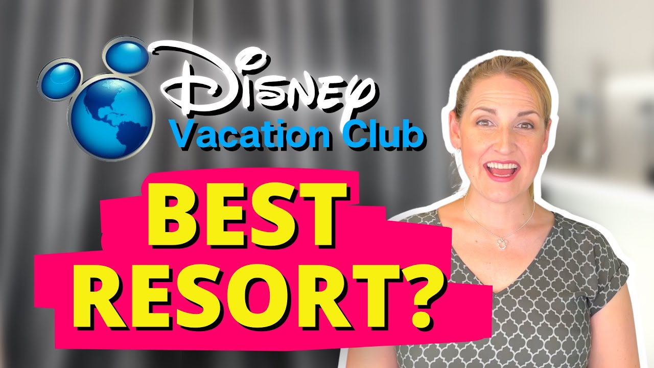 Ultimate Guide to Disney Vacation Club Resorts at Disney World 🏰 | Pros, Cons & Top Rankings
