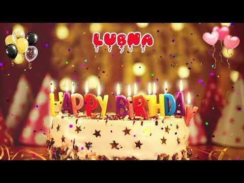 LUBNA Birthday Song โ Happy Birthday to You