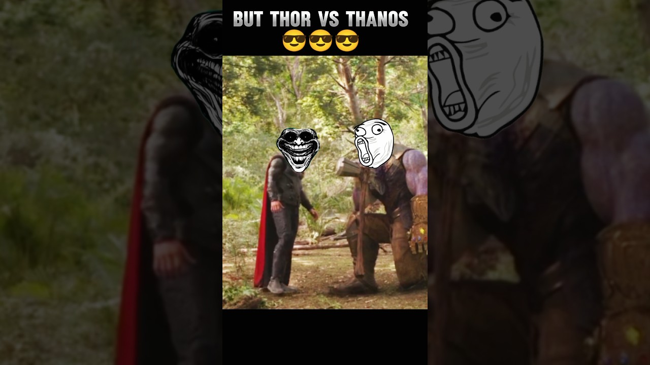 Thor vs Thanos Fight Scene with Troll Face 😂