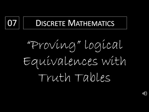 Discrete Math - 1.3.1 “Proving” Logical Equivalences with Truth Tables
