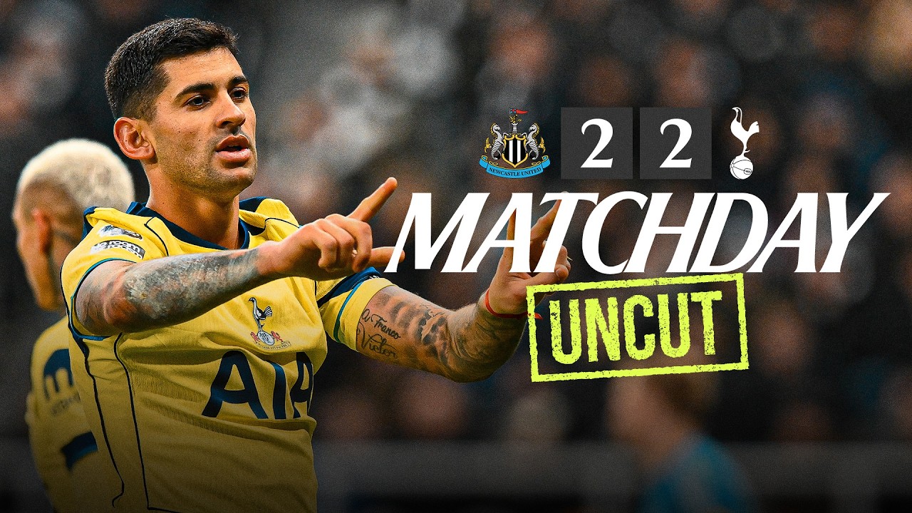 Behind the scenes in the Premier League | Newcastle 2-2 Spurs | Matchday Uncut