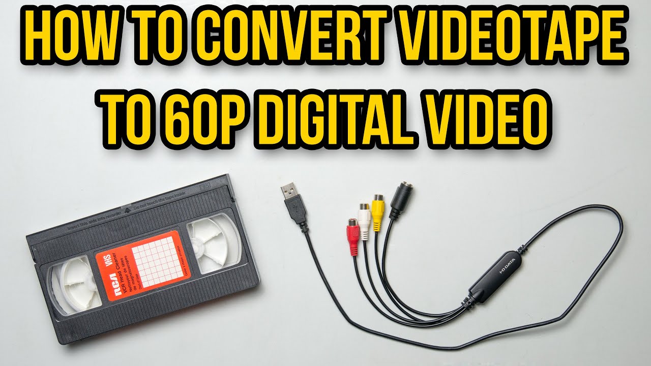 Convert VHS to 60p Digital Video Easily 🎥