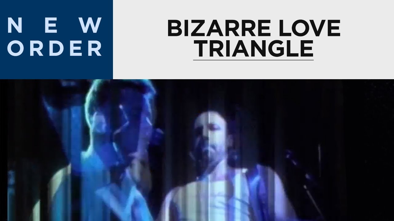 New Order - Bizarre Love Triangle (HD Official Music Video) 🎶