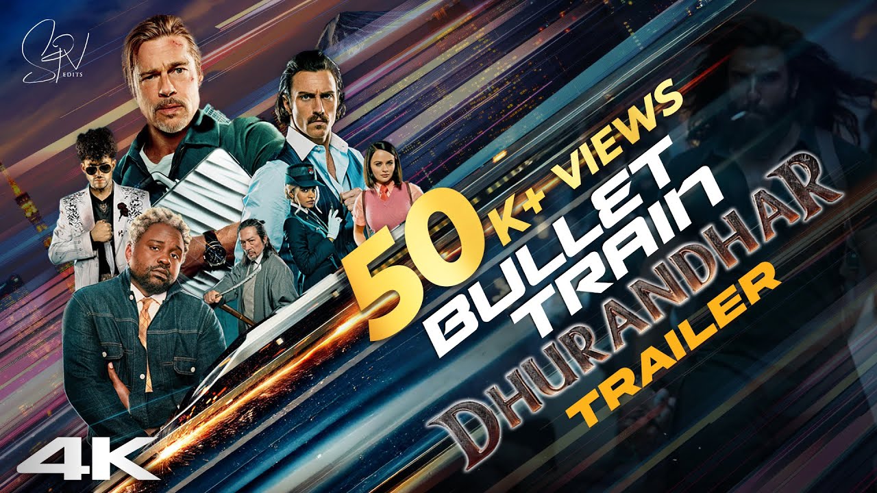 Bullet Train Dhurandhar First Look | Brad Pitt's Action-Packed Role 🚄 | Hanumankind | SPV Edits