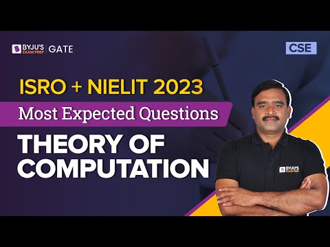 Theory of Computation Most Expected Questions | Computer Science Engineering | ISRO/NIELIT 2023