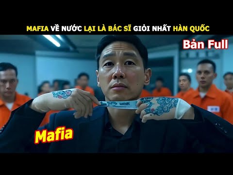 [Review Phim] Mafia về nước lại là bác sĩ thiên tài | Review Phim trung tâm chăm sóc chấn thương
