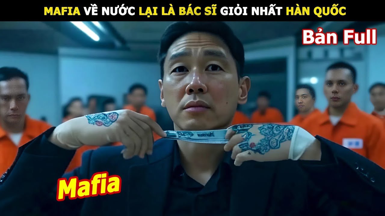 Khám Phá Bộ Phim Mafia Về Nước: Bác Sĩ Thiên Tài Trong Trung Tâm Chăm Sóc Chấn Thương 🎬