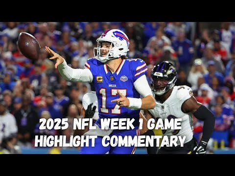 2025 NFL Week 1 Game Highlight Commentary Commentary