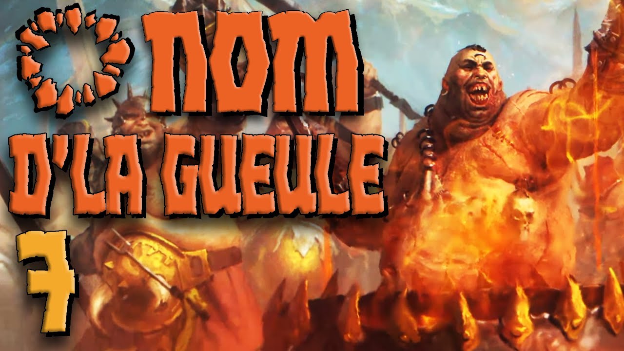 O NOM D'LA GUEULE #7 - Campagne des OGRES - Total War: Warhammer 3