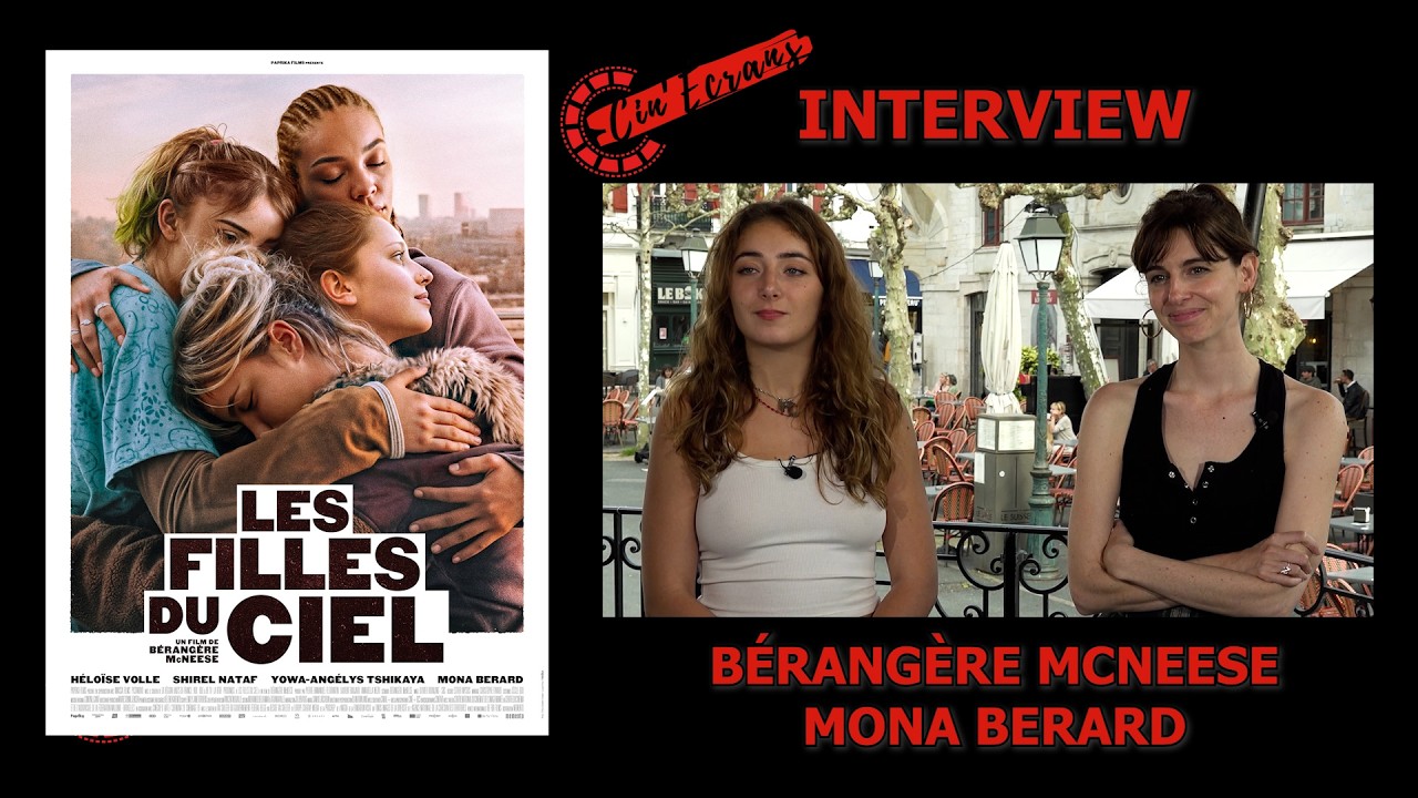 Les Filles du Ciel: Rencontre avec Bérangère McNeese & Mona Berard 🎬