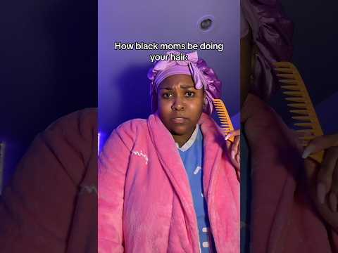 #funny #blackpeople #mom #moms #shortsfeed #shorts #viral #funnyvideo #hairstyle #hair #haircut