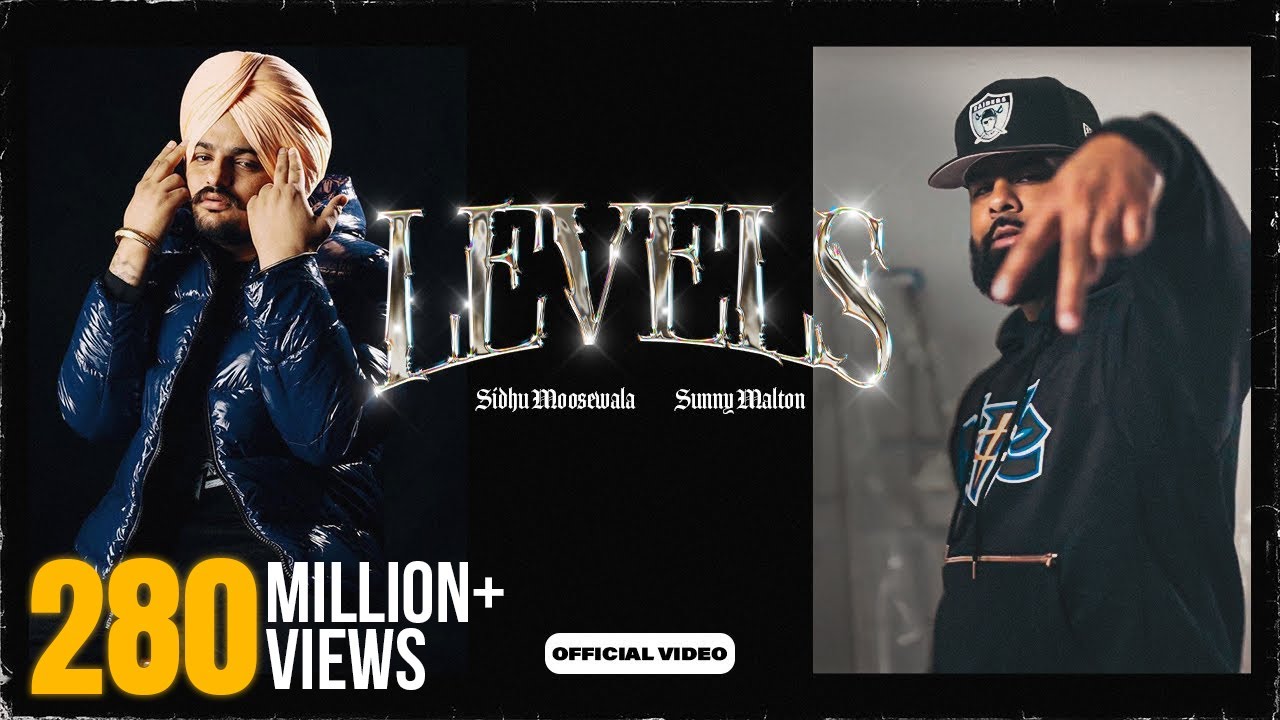 Levels 🎶 | Sidhu Moose Wala ft Sunny Malton | Official Music Video