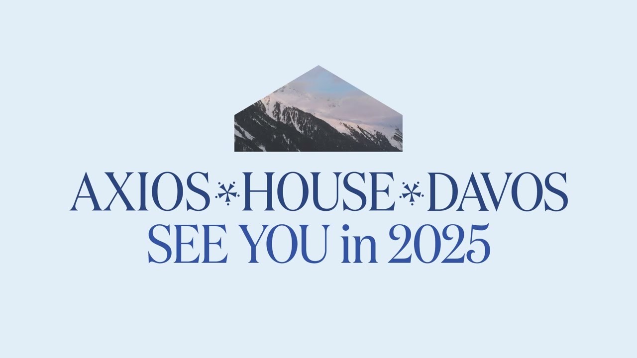 Axios House at Davos 2025 🌍