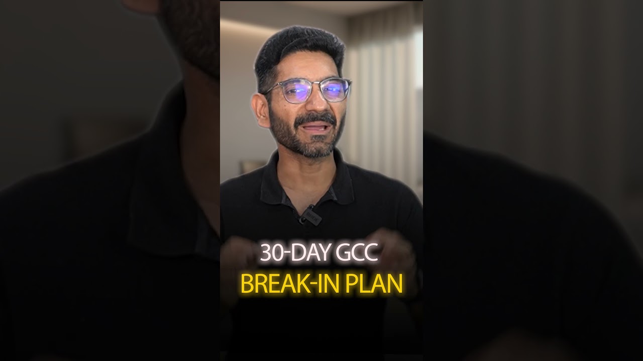 30-Day GCC Break-In Plan | How to Get GCC Jobs in 2026 (30 Minutes Daily)