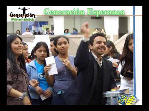 GENERACION ESPERANZA - PERÚ - Canto Himno Tema 2010
