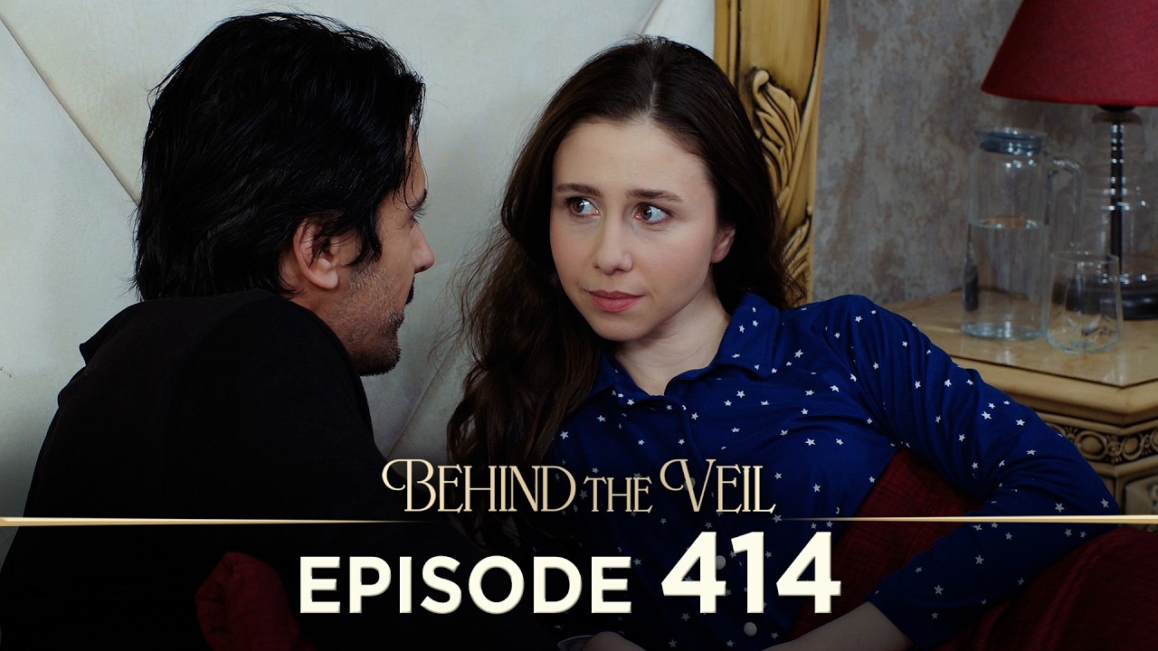Gelin 414.Bölüm | Behind the Veil Episode 414 [ Season 3 ]