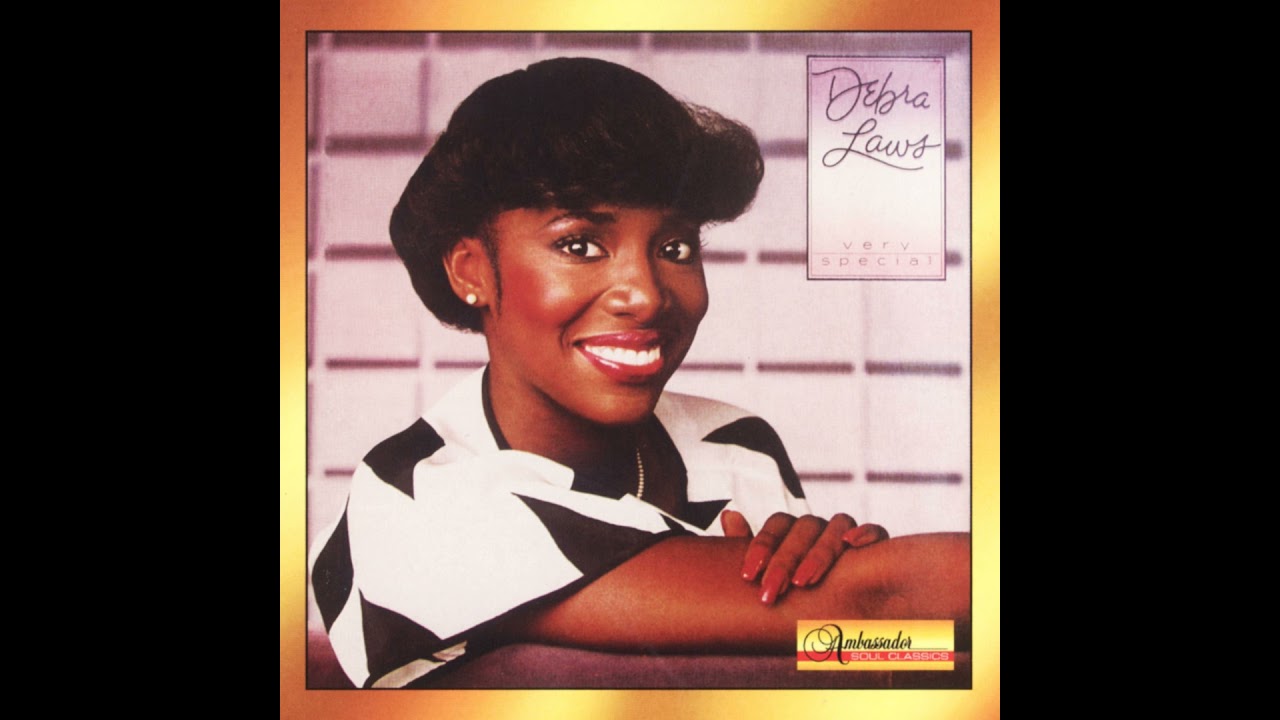 Debra Laws - Very Special (1981) 🎶