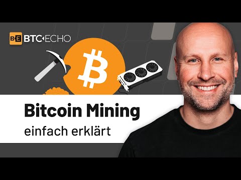Bitcoin Mining - einfach erklärt!