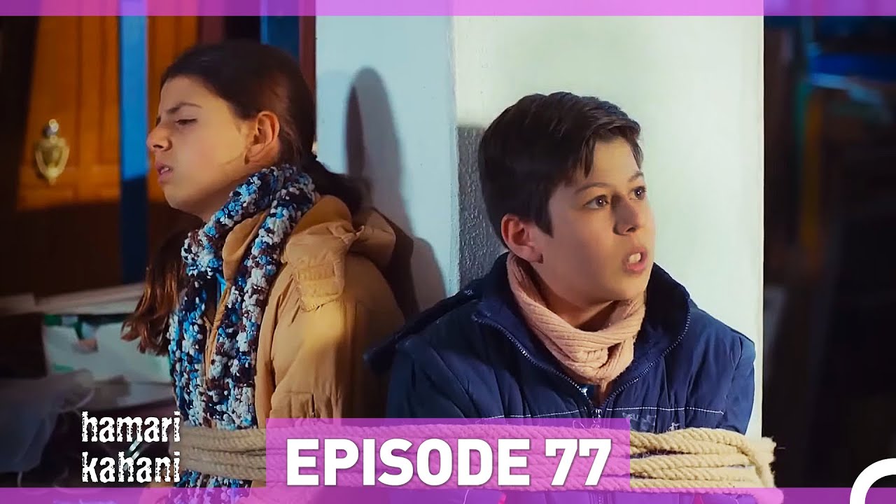 Hamari Kahani Episode 77 | Urdu Dubbed – Emotional Family Drama