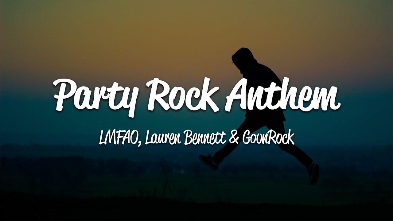 LMFAO's Party Rock Anthem 🎉 Lyrics & Download Link