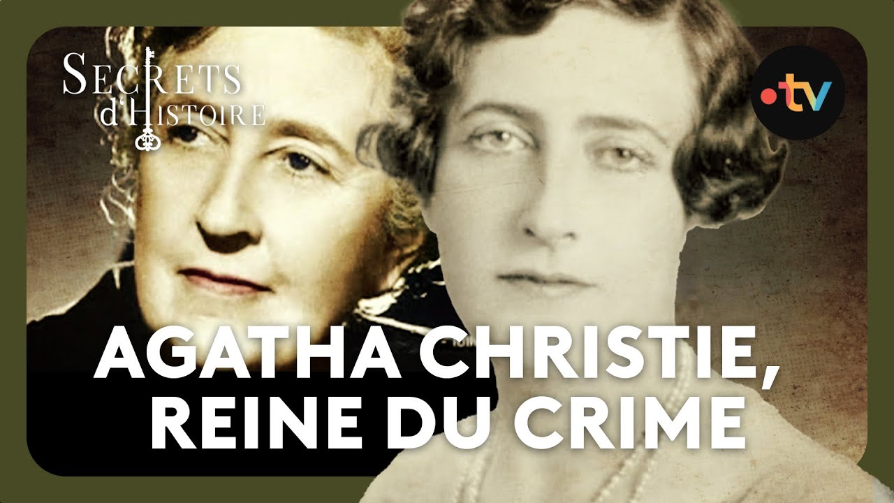 Agatha Christie, la mystérieuse reine du crime - Secrets d'histoire