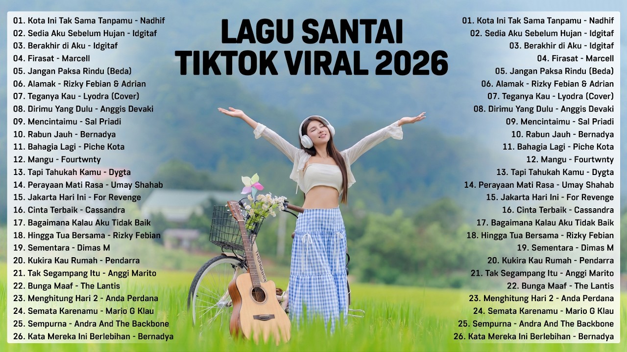 Lagu Santai Viral Tiktok 2026 β Lagu Pop Indonesia Terbaru 2026 | Top Hits Indonesia 2026πΏ