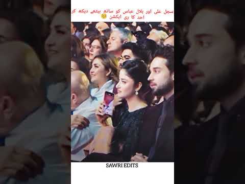 Sajal, Bilal Abbas ko sath baithy dekh kr Ahad ka reaction #sajalaly #bilalabbas #ahadrazamir #viral