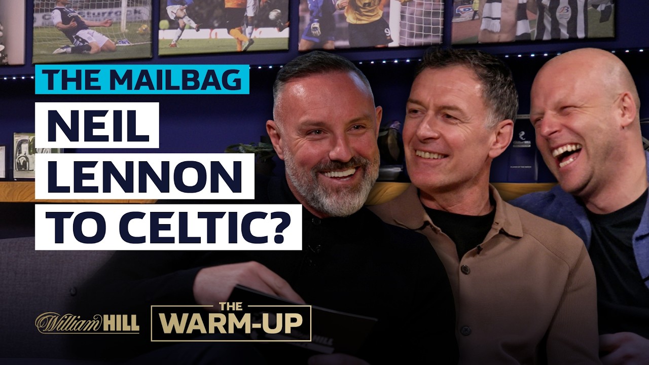 Neil Lennon to Celtic, foreign refs and is this the WORST version of Hearts? | the Warm-Up Mailbag