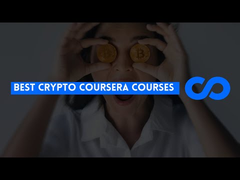 โญ BEST CRYPTO COURSERA COURSES - WITH CERTIFICATES โญ