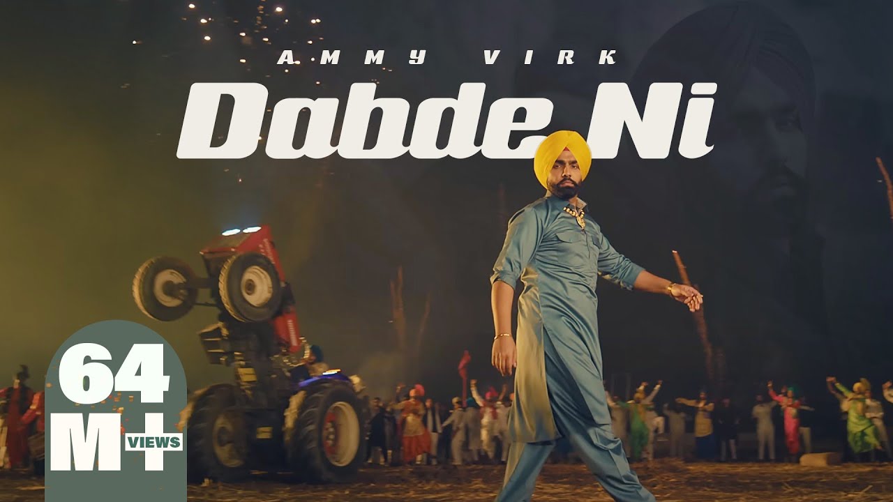 Dabde Ni Official Video 🎶 | Ammy Virk & Mani Longia | Burfi Music