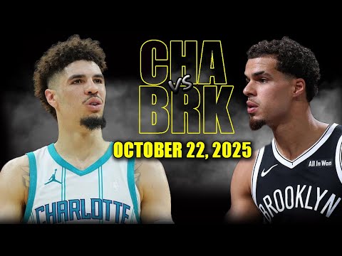 Brooklyn Nets vs Charlotte Hornets Full Game Highlights - October 22, 2025 | NBA Season