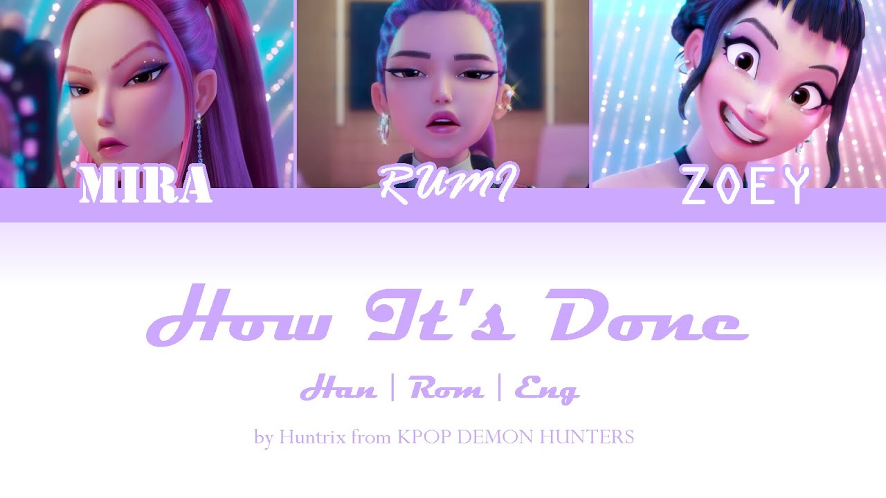 Huntrix - How It's Done 🎶 (Color Coded Lyrics | Han | Rom | Eng)