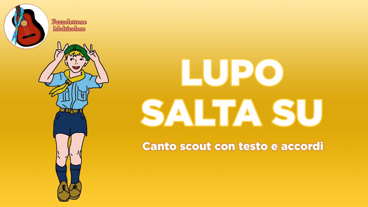 Lupo Salta Su - Canto Scout con Testo e Accordi 🎶