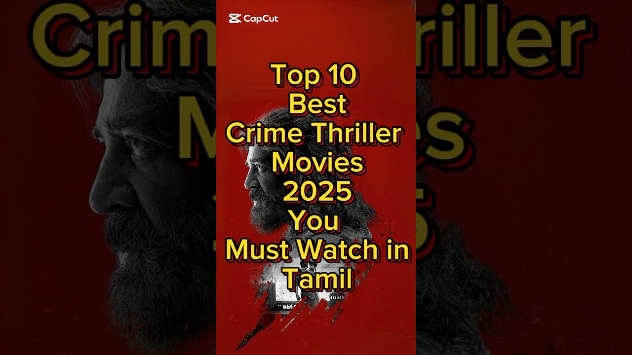 Top 10 Must-Watch Crime Thriller Movies of 2025 in Tamil π¬ | Top 10 Picks